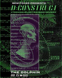Bewitched Philly Presents: D:Construct - +Techno + Electro + Body Music
