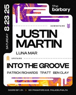 The Barbary Pres. Justin Martin // Into The Groove
