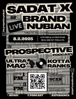 The Prospective Podcast (Ultramag7 X Kotta Ranks) Feat. Sadat X (Brand Nubian) *Live*