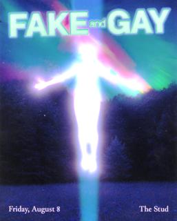 Fake And Gay
