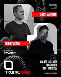 Tronic Showcase Feat. Christian Smith & Drunken Kong