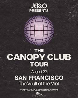 Canopy Club With Jerro At The Mint Vault