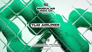 Modular Open Air Presents: Tlm Airlines