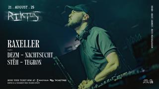 Riktus With Raxeller (Nl), Tegron (Live), Stëh, Nachtsucht, Dezm