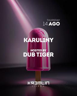 Karulinny: Hosted By Dub Tiger