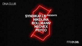 Syndikat.Lab With Nikolina & Bollmann & Neovex & Psyco