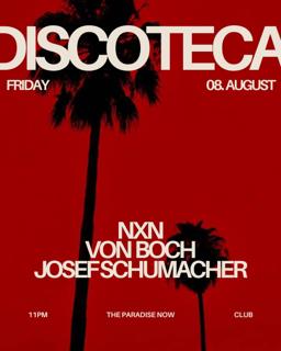 Discoteca Now - Von Boch, Nxn, Josef Schumacher
