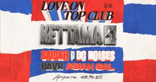 Love On Top Club With Kettama