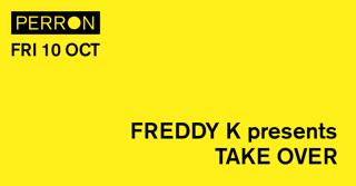 Freddy K Presents Take Over