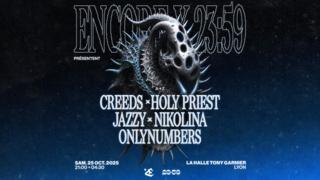 Encore X 23:59 - Holy Priest, Creeds, Jazzy, Nikolina, Onlynumbers