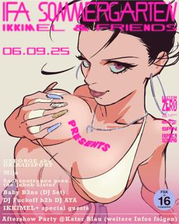 Ikkimel & Friends With George Aka Dr.Radsport, Mija, The Jakob Sister, Baby B3Ns, Dj Fuckoff, Aya