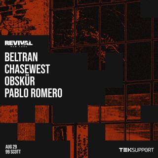 Teksupport X Revival: Beltran, Chasewest, Obskür & Pablo Romero (Sold Out)