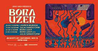 Bora Uzer With Julia Sandstorm At 99 Scott By Gray Area