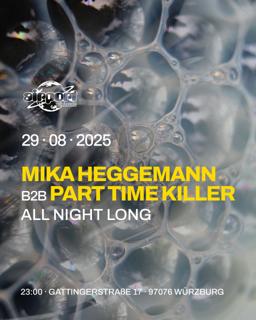 Mika Heggemann B2B Part Time Killer All Night Long