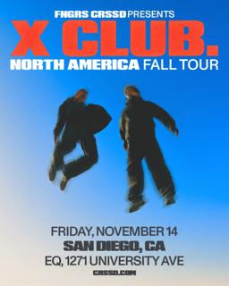 Fngrs Crssd Presents X Club