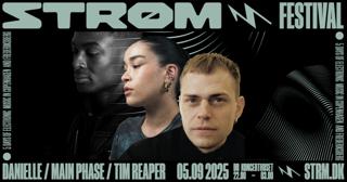 Strøm Festival 2025: Main Phase, Danielle & Tim Reaper At Dr Koncerthuset