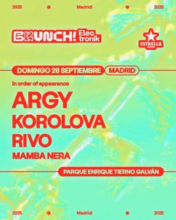 #8 Brunch Electronik Madrid: Argy, Korolova, Rivo Y Mamba Nera
