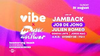 Vibe X Music Is The Answer W/Jamback W/Job De Jong And Many More