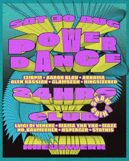 Power Dance Club 24Hrs / More Tickets At The Door