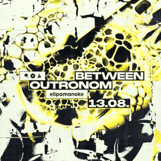 Between X Outronom