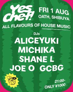 Yes Chef! With Aliceyuki, Michika, Shane L - All Flavours Of House Music
