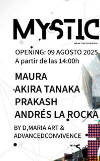 Mystic: Maura, Prakash, Akira Tanaka, Andrés La Rocka