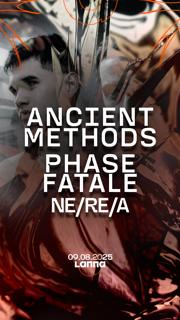 Lanna Club Presenta Ancient Mathods, Phase Fatale, Ne/Re/A