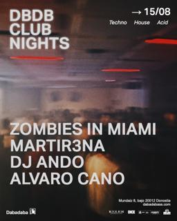 Zombies In Miami + Martir3Na + Dj Ando + Álvaro Cano #Astenagusia