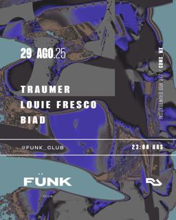 Traumer + Louie Fresco + Biad