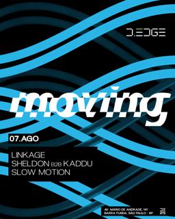 Moving D-Edge Sp Pres.: P1: Linkage. Sheldon B2B Kaddu. Slow Motion