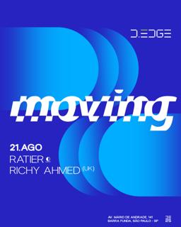 Moving D-Edge Sp Pres.: P1: Ratier. Richie Ahmed (Uk). Ratier B2B Richie Ahmed