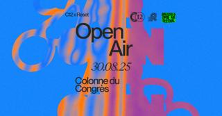 C12 X Reset: Open Air At Colonne Du Congrès