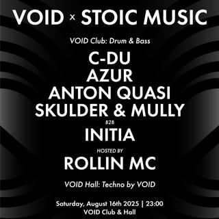 Void X Stoic Music With Mia Mangata, Yves Meyer, C-Du (Uk), Azur, Skulder & Mully B2B Initia