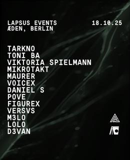Lapsus Events - Tarkno, Toni Ba, Viktoria Spielmann, Maurer, Voicex