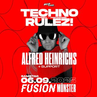 Techno Rulez! Pres. Alfred Heinrichs