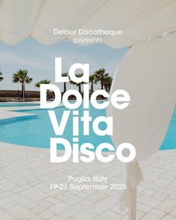 Detour Discotheque Presents… La Dolce Vita Disco