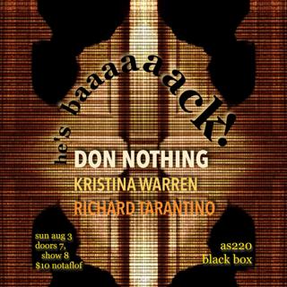 Live Electronics With Don Nothing / Kristina Warren / Oxalis