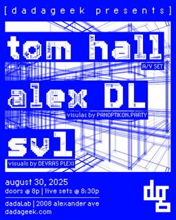 Dadageek Presents: Tom Hall - Alex Dl - Sv1