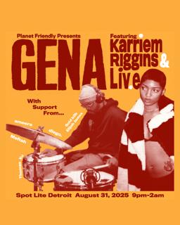 Planet Friendly Presents: Gena Ft Karriem Riggins & Liv.E