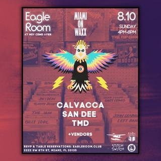 Miami On Waxx @ Eagle Room
