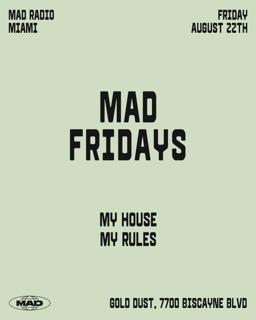 Mad Fridays/ My House My Rules: Israel Sunshine, Larisa