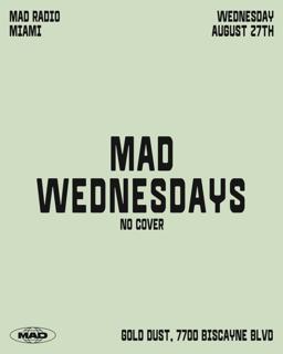 Mad Wednesdays