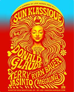 Sun Klassique Spin Rooftop Day Party With Donald Glaude And Dk Residents