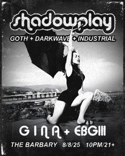 Shadowplay ++Goth Night