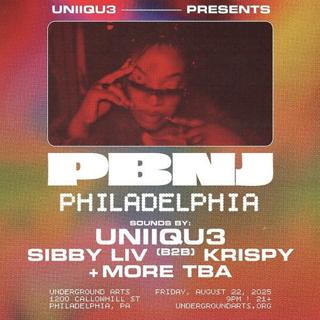 Uniiqu3 Presents: Pbnj Philadelphia