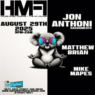 House Music Fridays: Jon Anthoni, Matthew Brian + Mike Mapes