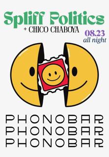 Spliff Politics (Phil Spank B2B Klaytron) & Chico Chaboya