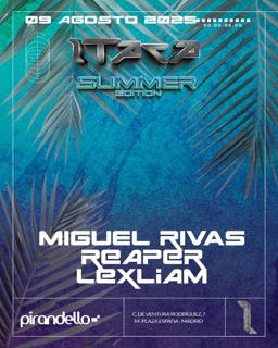 Itaca Summer Edition With Miguel Rivas, Reaper Nd Lexliam