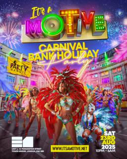 It'S A Motive - Carnival Bank Holiday Party
