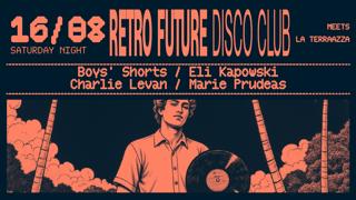 Retro Future Disco Club With Boys' Shorts, Eli Kapowski, Charlie Levan & Marie Prude